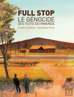 Bertrand.pt - Full Stop ; Le Génocide Des Tutsi Du Rwanda