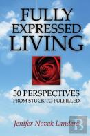 Fully Expressed Living