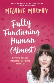 Fully Functioning Human (Almost)