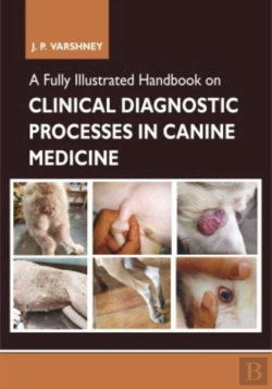 Bertrand.pt - Fully Illustrated Handbook On Clinical Diagnostic Processes In Canine Medicine