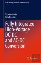 Fully Integrated High-Voltage Dc-Dc And Ac-Dc Conversion