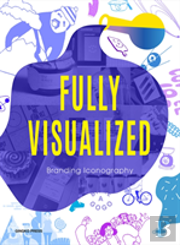Fully Visualized: Branding Iconography