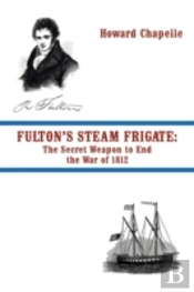Fulton'S Steam Frigate