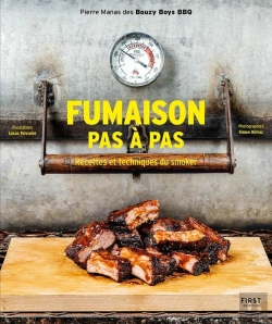 Bertrand.pt - Fumaison Pas À Pas : Recettes Et Techniques Du Smoker