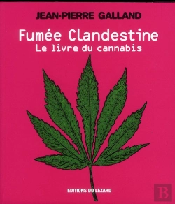 Bertrand.pt - Fumee Clandestine. Il Etait Une Fois Le Cannabis...