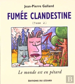 Bertrand.pt - Fumée Clandestine Tome 2 ; Le Monde Est En Pétard