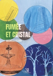 Fumée Et Cristal