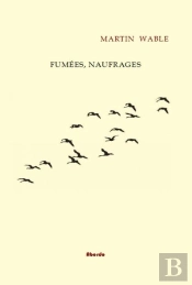 Fumees, Naugrages