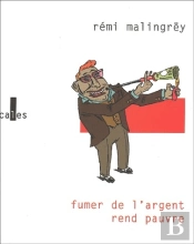 Fumer De L'Argent Rend Pauvre