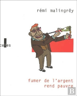 Bertrand.pt - Fumer De L'Argent Rend Pauvre