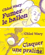 Fumer Le Ballon / Claquer Une Praline