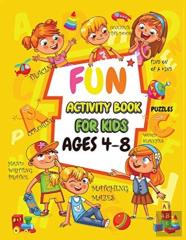 Fun Activity Book For Kids Ages 4-8