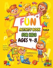 Fun Activity Book For Kids Ages 4-8