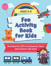 Fun Activity Book For Kids Ages 5-8