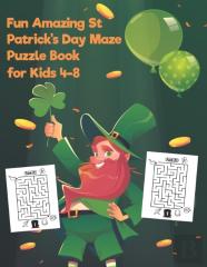 Fun Amazing St Patrick'S Day Maze Puzzle Book For Kids 4-8