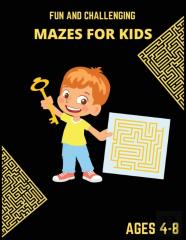 Fun And Challenging Mazes For Kids