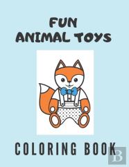 Fun Animal Toys Coloring Book