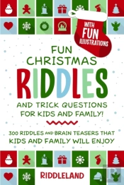 Fun Christmas Riddles And Trick Questions For Kids And Family