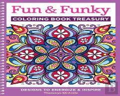 Fun & Funky Coloring Book Treasury