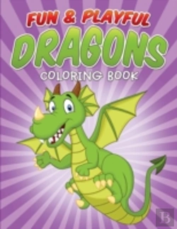 Bertrand.pt - Fun & Playful Dragons Coloring Book