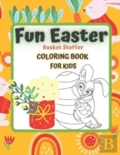 Fun Easter Basket Stuffer Coloring Book For Kids
