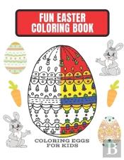 Fun Easter Coloring Book Coloring Eggs For Kids