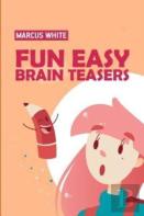 Fun Easy Brain Teasers