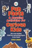 Fun Facts & Amazing Activities For Curious Kids (Thedadlab)