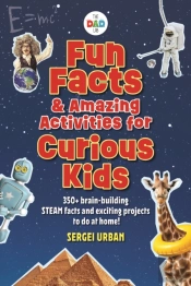 Fun Facts & Amazing Activities For Curious Kids (Thedadlab)
