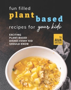Bertrand.pt - Fun Filled Plant Based Recipes For Your Kids