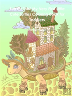 Bertrand.pt - Fun For Tots! My Very First Little Cute Turtles Coloring Book For Toddlers