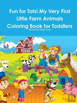 Bertrand.pt - Fun For Tots! My Very First Little Farm Animals Coloring Book For Toddlers
