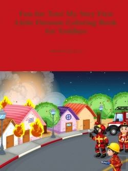 Bertrand.pt - Fun For Tots! My Very First Little Fireman Coloring Book For Toddlers