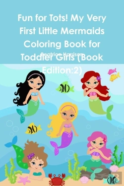 Bertrand.pt - Fun For Tots! My Very First Little Mermaids Coloring Book For Toddler Girls (Book Edition:2)