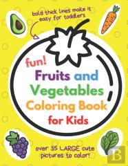 Fun Fruits And Vegetables Coloring Book For Kids