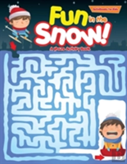 Bertrand.pt - Fun In The Snow! A Maze Activity Book