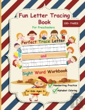 Fun Letter Tracing Book For Preschoolers