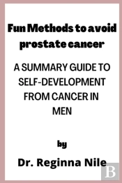 Fun Methods To Avoid Prostate Cancer