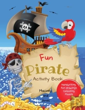 Fun Pirate Activity Book: Perfect Pirate