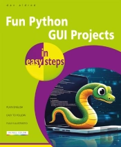 Fun Python Gui Projects In Easy Steps