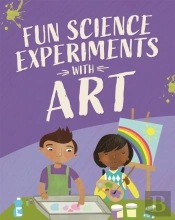 Fun Science: Experiments With Art