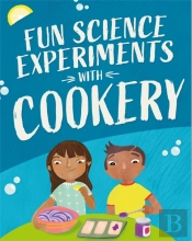 Fun Science: Experiments With Cookery