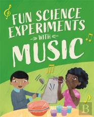 Fun Science: Experiments With Music