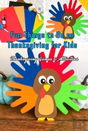 Fun Things To Do On Thanksgiving For Kids