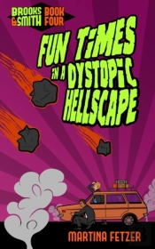 Fun Times In A Dystopic Hellscape