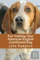 Fun Training Your American English Coonhound Dog
