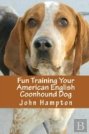 Fun Training Your American English Coonhound Dog