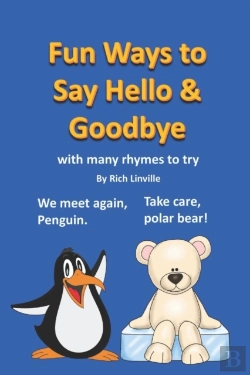 Bertrand.pt - Fun Ways To Say Hello & Goodbye With Many Rhymes To Try