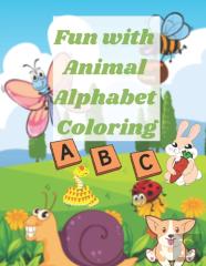 Fun With Animal Alphabet Coloring For Kids 3-5