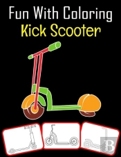 Fun With Coloring  Kick Scooter